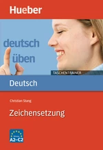 DaF / DaZ: Taschentrainer deutsch üben: Zeichensetzung / Interpunktion - Niveau: A2 - C2 - DaF/DaZ