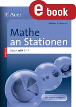 Mathe an Stationen Spezial Stochastik 5.-7. Klasse - Übungsmaterial zu den Kernthemen der Bildungsstandards 5-7 - Mathematik