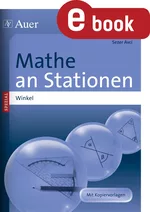 Mathe an Stationen Spezial Winkel - Übungsmaterial zu den Kernthemen der Bildungsstandards - Mathematik