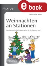 Weihnachten an Stationen 1-2 - Handlungsorientierte Materialien für die Klassen 1 und 2 - Religion