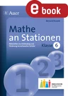 Mathe an Stationen Klasse 6 Inklusion - Materialien zur Einbindung und Förderung lernschwacher Schüler - Mathematik