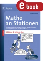 Mathe an Stationen Addition & Subtraktion - Handlungsorientierte Materialien zu den schriftlichen Rechenverfahren für die Klassen 3 und 4 - Mathematik