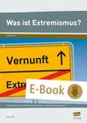 Was ist Extremismus? - Erscheinungsformen und Hintergründe kennen - kritisch Stellung beziehen - Sowi/Politik