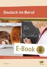 Deutsch im Beruf - Einfache Trainingsaufgaben zu Gesprächsführung, Schriftverkehr & Co. - Deutsch