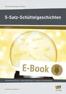 5-Satz-Schüttelgeschichten - 30 einfache Geschichten - zweifach differenziert - Lösungen zur Selbstkontrolle - Deutsch