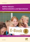 Mathe inklusiv: Zahlverständnis und Operationen - Materialband mit Anleitungen, Diagnosetests und Kopiervorlagen für den inklusiven Unterricht - Mathematik