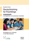 Deutschtraining für Flüchtlinge - Einstiegskurs für Jugendliche und Erwachsene in der Sekundarstufe - DaF/DaZ