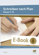 Schreiben nach Plan - Klasse 9-10 - Methodentraining für die wichtigsten Textsorten - Deutsch