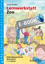 Lernwerkstatt Zoo - Fächerübergreifende Kopiervorlagen - Sachunterricht