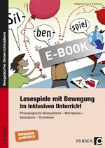 Lesespiele mit Bewegung im inklusiven Unterricht - Phonologische Bewusstheit - Wortebene - Satzebene - Textebene - Deutsch