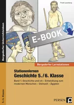 Stationenlernen Geschichte 5./6. Klasse - Band 1 - Geschichte und ich - Entwicklung zum modernen Menschen - Steinzeit - Ägypten - Geschichte