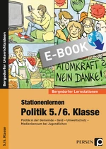 Stationenlernen Politik 5./6. Klasse - Politik in der Gemeinde - Geld - Umweltschutz - Medienkonsum - Sowi/Politik