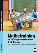 Mathetraining in 3 Kompetenzstufen - 7./8. Klasse - Band 2 - Geometrie, Ganze Zahlen, Terme und Gleichungen - Mathematik