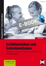 Erzähltechniken und Schreibmethoden 5./6. Klasse - Kreatives Training für den Deutschunterricht am Gymnasium - Deutsch
