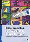 Kinder entdecken den Birdman Hans Langner - Die kunterbunte Fundgrube für den Kunstunterricht - Kunst/Werken