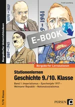 Stationenlernen Geschichte 9./10. Klasse - Band 1 - Imperialismus - Epochenjahr 1917 - Weimarer Republik - Nationalsozialismus - Geschichte