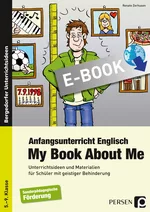 Anfangsunterricht Englisch - My Book About Me - Unterrichtsideen und Materialien für Schüler mit geistiger Behinderung - Englisch