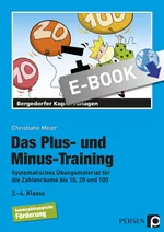 Das Plus- und Minus-Training - Übungsmaterial für die Zahlenräume bis 10, 20 und 100 - Sonderpädagogische Förderung - Mathematik