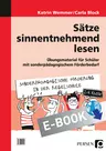 Sätze sinnentnehmend lesen - Übungsmaterial für Schüler mit sonderpädagogischem Förderbedarf - Deutsch