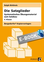 Die Satzglieder - Systematisches Übungsmaterial zum Satzbau - Deutsch