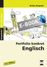 Portfolio konkret: Englisch - Die praxisorientierte Anleitung zur Portfolioarbeit im Fach Englisch! - Englisch