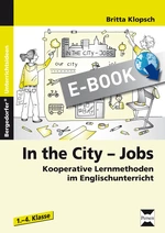 In the City - Jobs - Kooperative Lernmethoden im Englischunterricht - Englisch
