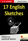 17 English Sketches - Einfach zu spielende Szenen  - Englisch
