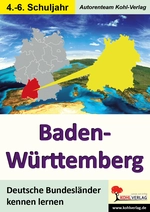 Baden-Württemberg (Bundesland) - Deutsche Bundesländer kennen lernen - Erdkunde/Geografie