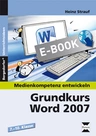 Grundkurs Word 2007 - Machen Sie die Schüler fit im Umgang mit dem PC und der Textverarbeitung! - Informatik