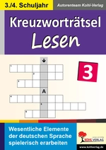 Kreuzworträtsel Lesen - Wesentliche Elemente der deutschen Sprache spielerisch erarbeiten - Deutsch