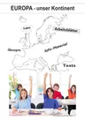 Europa - unser Kontinent - Arbeitsblätter, Folien, Tests, Übungen und Info-Material - Erdkunde/Geografie