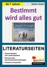 Bestimmt wird alles gut - Literaturseiten mit Lösungen - Textverständnis & Lesekompetenz - Deutsch
