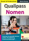 Qualipass Nomen - Konkrete & abstrakte Nomen, Artikel, Pluralbildung, Zusammensetzungen … - Deutsch