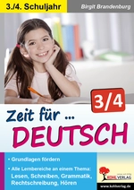 Zeit für DEUTSCH / Klasse 3-4 - Grundlagen fördern - Lesen, Schreiben, Grammatik, Rechtschreibung, Hören - Deutsch