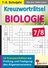 Kreuzworträtsel Biologie / Klasse 7-8 - 34 Kreuzworträtsel zur Prüfung und Festigung des Allgemeinwissens - Biologie