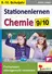 Stationenlernen Chemie - Klasse 9-10 - Fachwissen altersgerecht vermitteln - Chemie