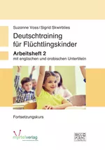 Deutschtraining für Flüchtlingskinder 2 - Arbeitsheft mit englischen und arabischen Untertiteln - Deutsch