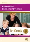 Mathe inklusiv: Einmaleins und Geometrie - Materialband mit Anleitungen, Diagnosetest und Kopiervorlagen für den inklusiven Unterricht - Mathematik