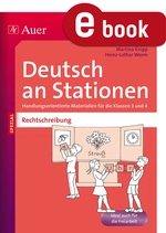 Deutsch an Stationen 3-4: Rechtschreibung - Handlungsorientierte Materialien für die Klassen 3 und 4 - Deutsch