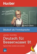 Deutsch für Besserwisser (Niveaustufe B1) - Typische Fehler verstehen und vermeiden - mit Audiodateien - DaF/DaZ
