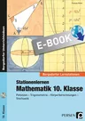 Stationenlernen Mathematik 10. Klasse - Potenzen - Trigonometrie - Körperberechnungen - Stochastik - Mathematik