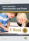 Lese-Leporellos: Jahreszeiten und Feste - 10 anregende Leporellos - zweifach differenziert - Lösungen zur Selbstkontrolle - Deutsch