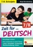 Zeit für DEUTSCH / Klasse 7-8 - Lernbereiche themenorientiert trainieren im 7.-8. Schuljahr - Deutsch