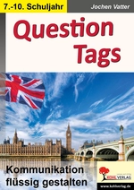 Question Tags - Kommunikation flüssig gestalten - Englisch