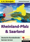 Rheinland-Pfalz & Saarland (Bundesland) - Deutsche Bundesländer kennenlernen - Erdkunde/Geografie