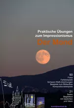 Der Mond - Praktische Übungen zum Impressionismus - Kunst/Werken