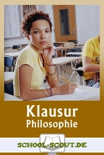 Klausuren Philosophie mit Musterlösung - Veränderbare Klausuren Philosophie mit Musterlösung - Philosophie