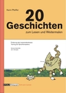 20 Geschichten zum Lesen und Weitermalen - Förderung des Leseverständnisses und Training der Sprachkompetenz - Deutsch