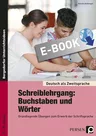 Schreiblehrgang: Buchstaben und Wörter - Sek I - Übungen zum Erwerb der Schriftsprache - für Seiteneinsteiger ohne Deutschkenntnisse - DaF/DaZ