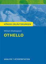William Shakespeare: Othello - Abiturwissen - Alle Infos für Abitur, Matura, Klausur und Referat plus Musteraufgaben mit Lösungsansätzen - Deutsch